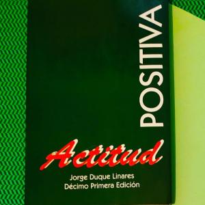 Actitud Positiva Libro  (Jorge Duque Linares)